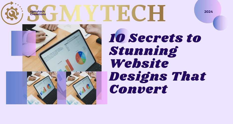 Website Designs That Convert!: 10 Secrets to Stunning Website.